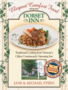 Elegant Comfort Food from the Dorset Inn (eBook): Traditional Cooking from Vermont's Oldest Continuously Operating Inn